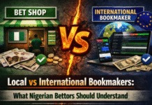 Local vs International Bookmakers: What Nigerian Bettors Should Understand